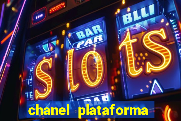 chanel plataforma de jogo